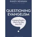 KREGEL PUBLICATIONS,U.S. Questioning Evangelism, Third Edition – Engaging People`s Hearts the Way Jesus Did