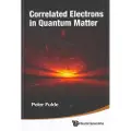 WORLD SCIENTIFIC PUBLISHING CO PTE LTD Correlated Electrons In Quantum Matter