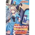 J-Novel Club The White Cat's Revenge as Plotted from the Dragon King's Lap: Volume 1 (Light Novel)