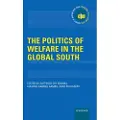 Oxford University Press The Politics of Welfare in the Global South