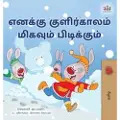 Admont, Shelley I Love Winter (Tamil Book for Kids)
