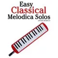Createspace Independent Publishing Platform Easy Classical Melodica Solos: Featuring Music of Bach, Mozart, Beethoven, Brahms and Others.