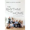 Navpress Publishing Group The Rhythm of Home