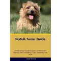 Desert Thrust Ltd Norfolk Terrier Guide Norfolk Terrier Guide Includes