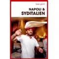 Politikens Forlag Turen går til Napoli & Syditalien | Cecilie Marie Meyer | Språk: Dansk