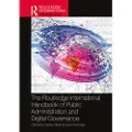 Taylor & Francis Ltd The Routledge International Handbook of Public Administration and Digital Governance