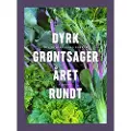 Gyldendal Dyrk grøntsager året rundt | Yen Frydensberg Egebak | Språk: Dansk