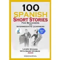 Lulu.com 100 Spanish Short Stories for Beginners and Intermediate Learners