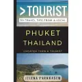 Independently Published Greater Than a Tourist - Phuket Thailand