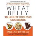 RODALE PRESS Wheat Belly 30-Minute (Or Less!) Cookbook
