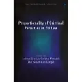 BLOOMSBURY Proportionality of Criminal Penalties in EU Law