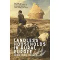 BOYDELL & BREWER LTD Landless Households in Rural Europe, 1600-1900