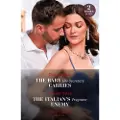 HarperCollins The Baby His Secretary Carries / The Italian's Pregnant Enemy