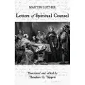 REGENT COLLEGE PUBLISHING,US Luther: Letters of Spiritual Counsel