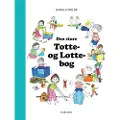 Carlsen Den store Totte- og Lotte-bog | Gunilla Wolde | Språk: Dansk