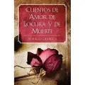Empire Books Cuentos de Amor de Locura y de Muerte