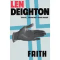 GROVE PRESS/ATLANTIC MONTHLY PRESS Faith - Deighton, Len