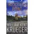 Krueger, William Kent Trickster's Point