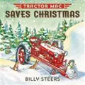Farrar, Straus and Giroux Tractor Mac Saves Christmas