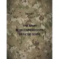 Createspace Independent Publishing Platform The Army Noncommissioned Officer Guide: FM 7-22.7