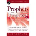 Destiny Image Prophets and Personal Prophecy