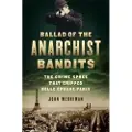 Avalon Publishing Group Ballad of the Anarchist Bandits