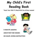 Createspace Independent Publishing Platform My Child's First Reading Book