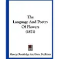 Kessinger Pub The Language And Poetry Of Flowers (1871)