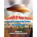 Inner Light - Global communications Mysteries of Mount Shasta: Home of the Underground Dwellers and Ancient Gods