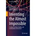 Springer International Publishing AG Inventing the Almost Impossible