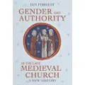 CORNELL UNIVERSITY PRESS Gender and Authority in the Late Medieval Church