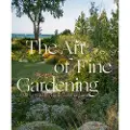 Monacelli Press The Art of Fine Gardening
