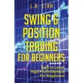 Createspace Independent Publishing Platform Swing & Position Trading for Beginners: Easy to Learn High Profit Method for Beginners
