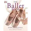 DK Publishing The Ballet Book