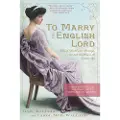 Workman Publishing To Marry an English Lord