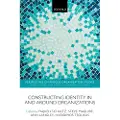 Oxford University Press Constructing Identity in and around Organizations