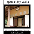 Createspace Independent Publishing Platform Japan's Clay Walls: A Glimpse Into Their Plaster Craft