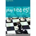 Everyman Chess Play 1 e4 e5!