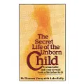 Little, Brown and Company Secret Life Of The Unborn Child