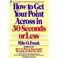 Simon & Schuster How to Get Your Point across in 30 Seconds or Less