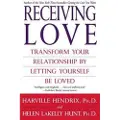 Atria Books Receiving Love: Transform Your Relationship by Letting Yourself Be Loved