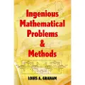 Dover Publications Ingenious Mathematical Problems and Methods