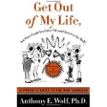 Farrar, Straus and Giroux Get Out of My Life, But First Could You Drive Me & Cheryl to the Mall?: A Parent's Guide to the New Teenager