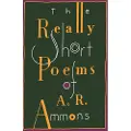 W. W. Norton & Company The Really Short Poems of A. R. Ammons