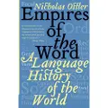 HARPER PERENNIAL Empires of the Word: A Language History of the World