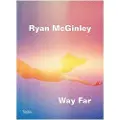 Rizzoli Ryan McGinley: Way Far