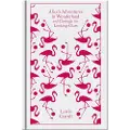 Penguin Books Ltd Alice's Adventures in Wonderland and Through the Looking Glass