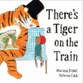 FABER & FABER There's a Tiger on the Train