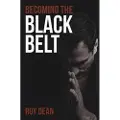 Createspace Independent Publishing Platform Becoming the Black Belt: One Man's Journey in Brazilian Jiu Jitsu