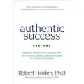 Hay House Authentic Success: Essential Lessons and Practices from the World's Leading Coaching Program on Success Intelligence